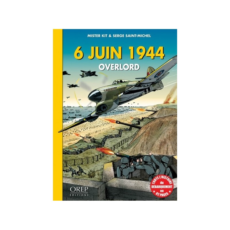 6 JUIN 1944 OVERLORD - BANDE DESSINÉE (ALL)